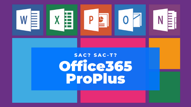 MC、SAC、SAC-T？Office 365 ProPlusの更新プログラムチャネルの違い