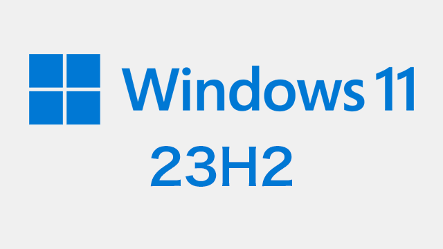 Windows 11 2023 Update(23H2)が一般向けにリリース