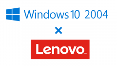 LenovoがWindows 10 2004で起こる不具合の回避方法を公開